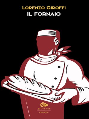 cover image of Il fornaio